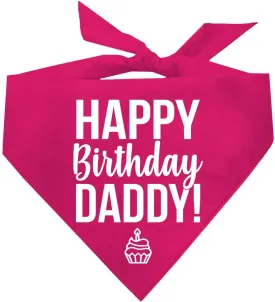 Happy Birthday Daddy! Dog Bandana | 100% Cotton Adjustable Triangle | Made in USA | Birthday Pawty | Party Theme | Celebration Photo Shoot Prop | Mom Dad | Hot Pink, One Size (170)